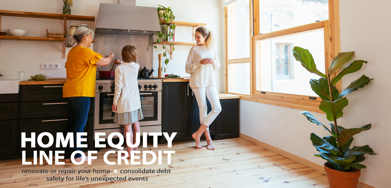 RENOVATE OR REPAIR YOUR HOME with a home equity line of credit